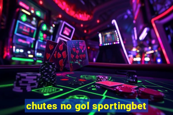 chutes no gol sportingbet